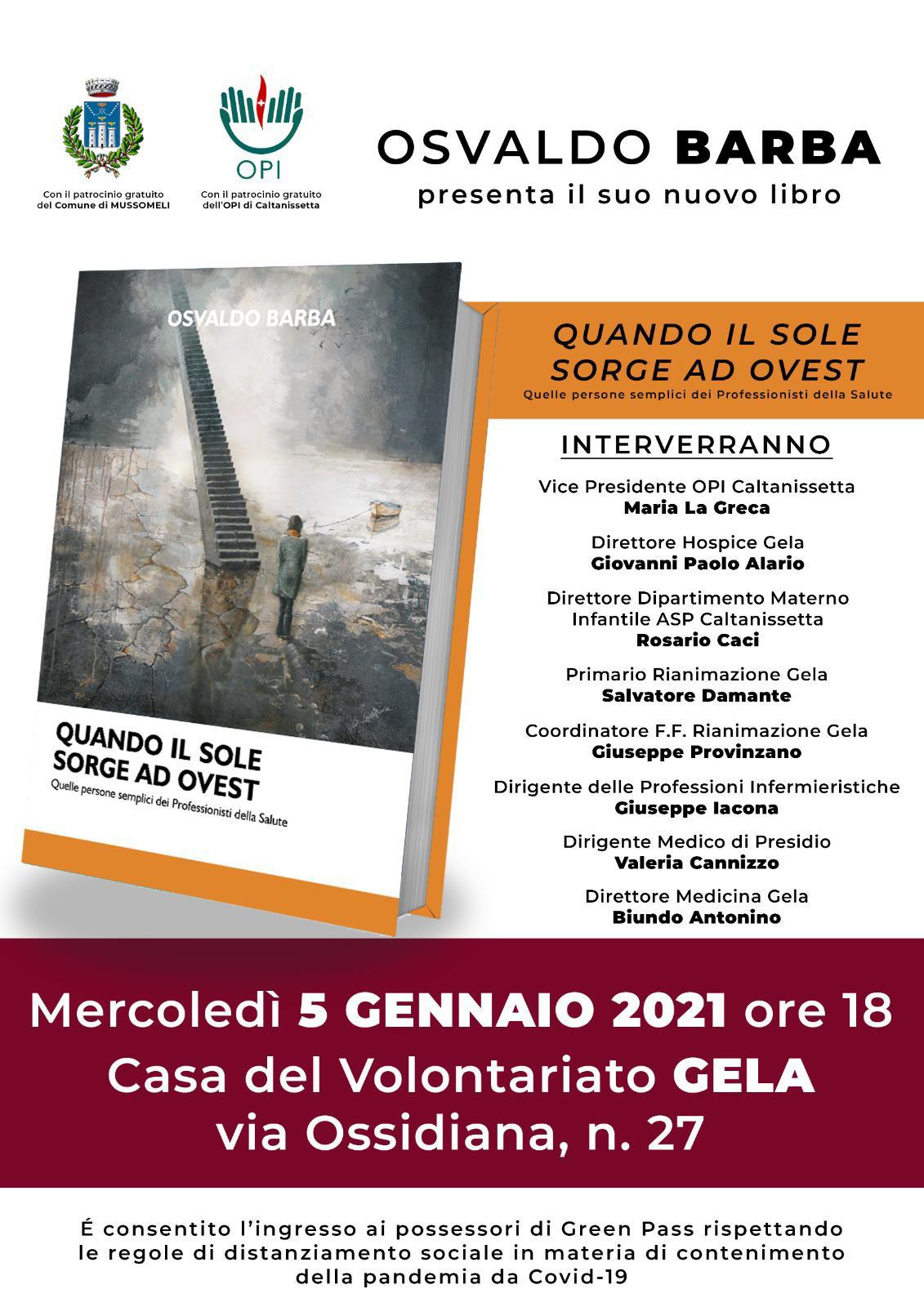 Mussomeli, presentazione a Gela del libro di Osvaldo Barba “Quando il sole sorge ad Ovest – Quelle persone semplici dei Professionisti della Salute.Incontro a scopo benefico.