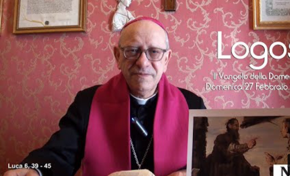 Omelia di S.E. Mons. Mario Russotto. Dal Vangelo secondo Luca 6,39-45. Domenica 27 Febbraio 2022