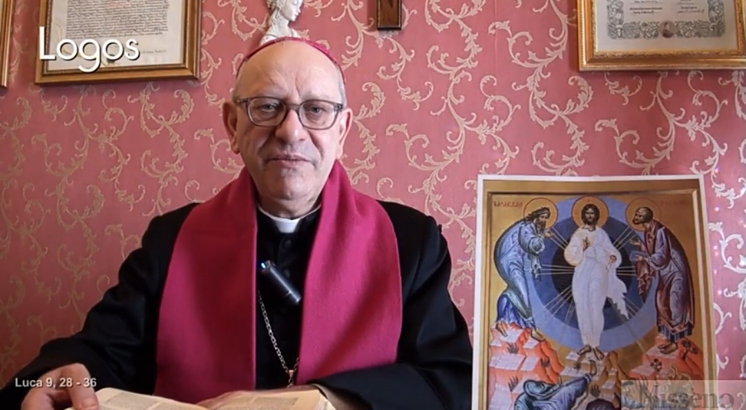 Omelia di S.E. Mons. Mario Russotto. Dal Vangelo secondo Luca 9,28b-36. Domenica 13 Marzo 2022