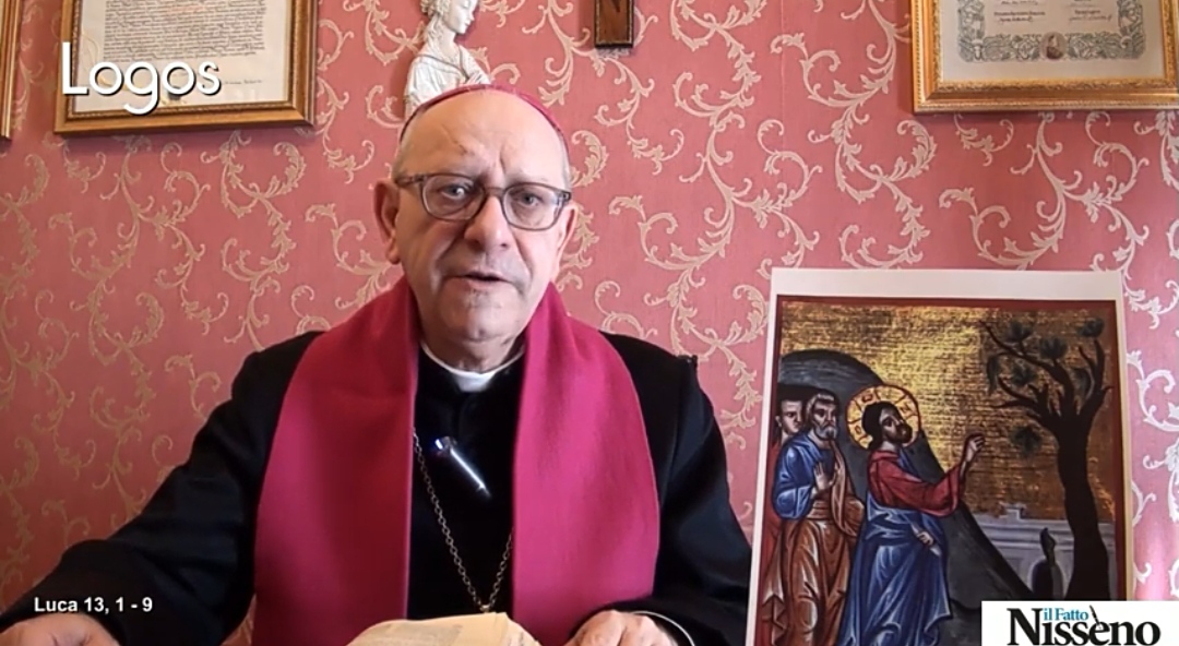 Omelia di S.E. Mons. Mario Russotto. Dal Vangelo secondo Luca 13,1-9. Domenica 20 Marzo 2022