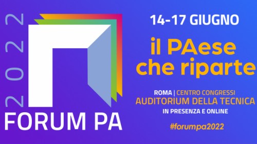 Dal 14 al 17 giugno Forum PA 2022, il Paese che riparte