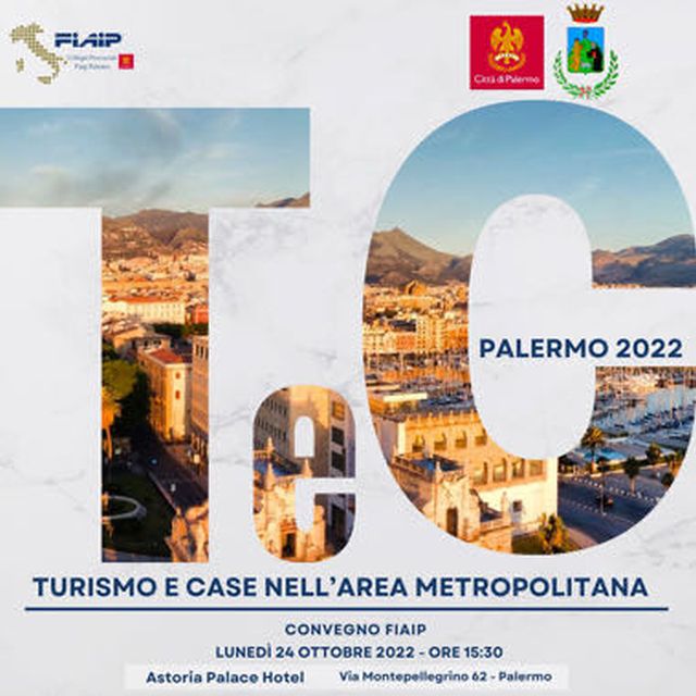Turismo e case nell’Area Metropolitana, convegno Fiaip a Palermo