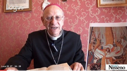 Omelia di S.E. Mons. Mario Russotto. Dal Vangelo secondo Luca 20,27-38. Domenica 6 Novembre