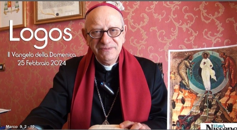 Omelia di S.E. Mons. Mario Russotto. Dal Vangelo secondo Marco 9,2-10. Domenica 25 Febbraio
