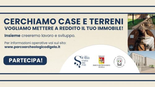 Progetto “Sicilia Meta dei Miti”,  il Parco Archeologico di Gela: “Cerchiamo case e terreni, vogliamo mettere a reddito il tuo immobile”