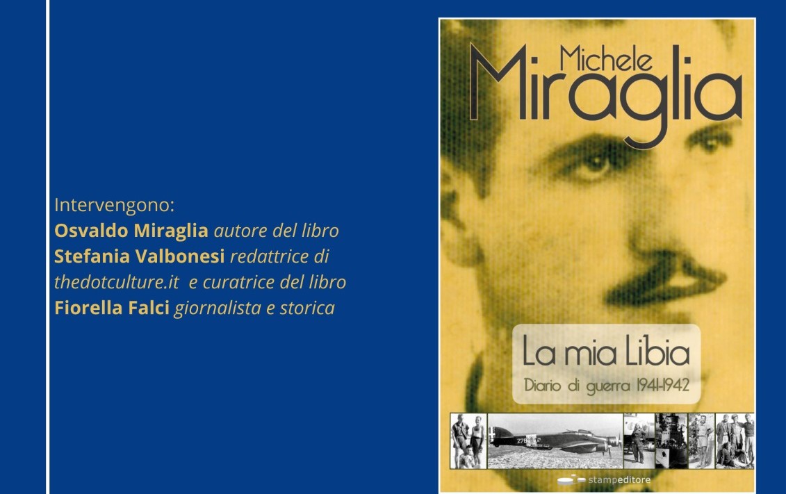 Caltanissetta. Il 6 aprile nella sala Oratori di Palazzo Moncada Ottavio Miraglia presenta “La mia Libia”