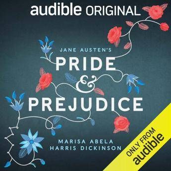 Audible annuncia un nuovo adattamento globale di Orgoglio e Pregiudizio