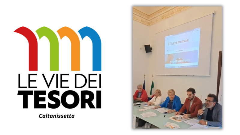“Le Vie dei Tesori”, presentata la 9ª edizione dell’itinerario culturale ed esperienziale di Caltanissetta