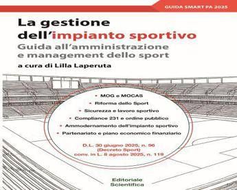 Arriva il manuale guida per la gestione dello sport nel tessuto economico-sociale del Paese